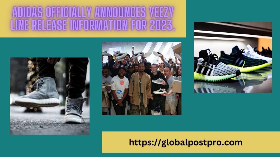 Adidas Officially Announces Yeezy Line Release Information for 2023.